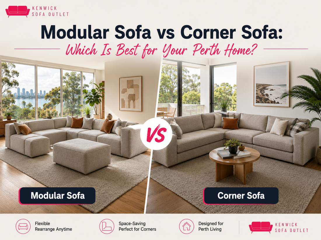 Modular Sofa vs Corner Sofa: Complete Buying Guide for Perth Homes